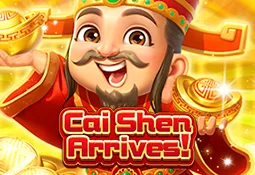 Cai Shen Arrives!